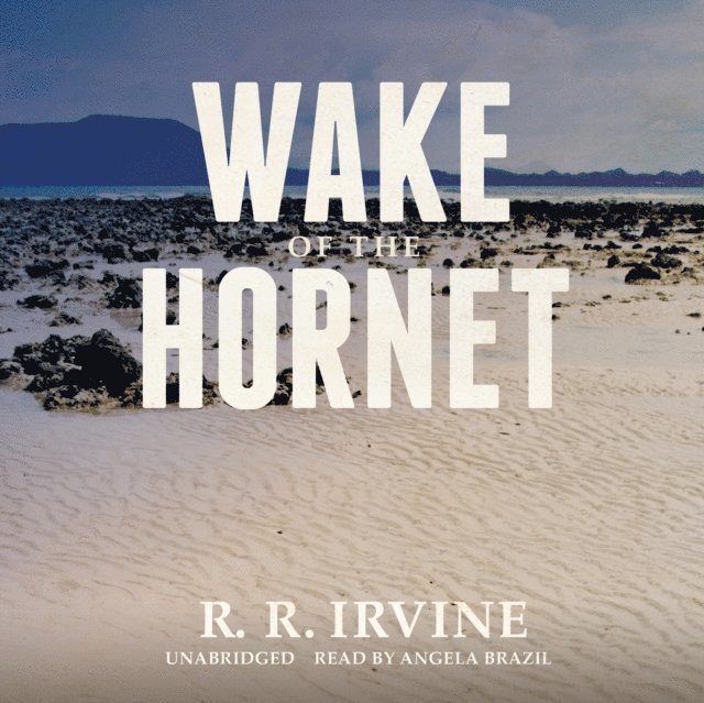 Robert R. Irvine - Wake of the Hornet, Ljudbok