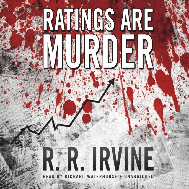 Robert R. Irvine - Ratings Are Murder, Ljudbok