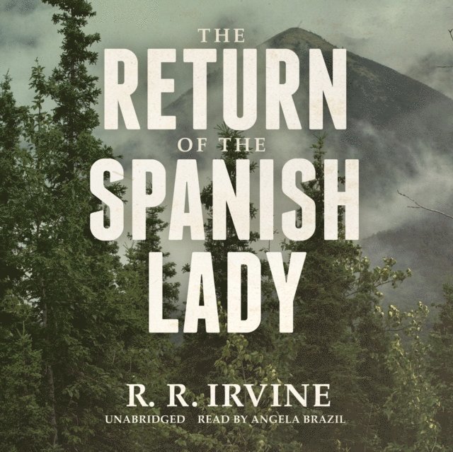 Robert R. Irvine - Return of the Spanish Lady, Ljudbok