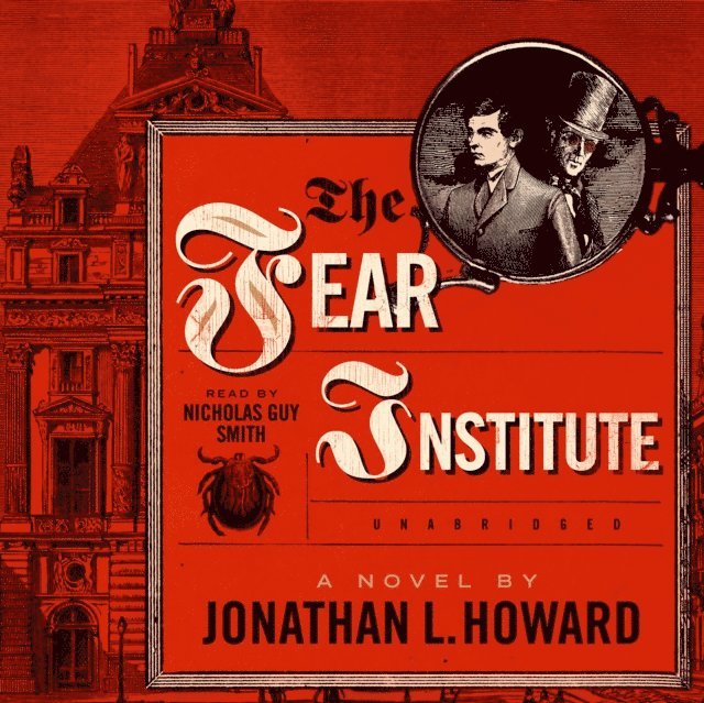 Jonathan L. Howard - Fear Institute, Ljudbok