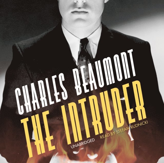Charles Beaumont - Intruder, Ljudbok