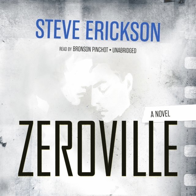 Steve Erickson - Zeroville, Ljudbok