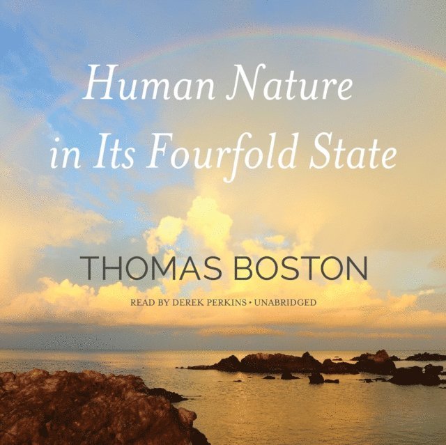 Thomas Boston - Human Nature in Its Fourfold State, Ljudbok