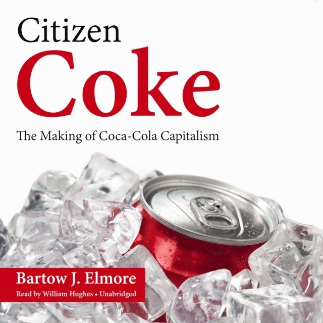 Bartow J. Elmore - Citizen Coke, Ljudbok