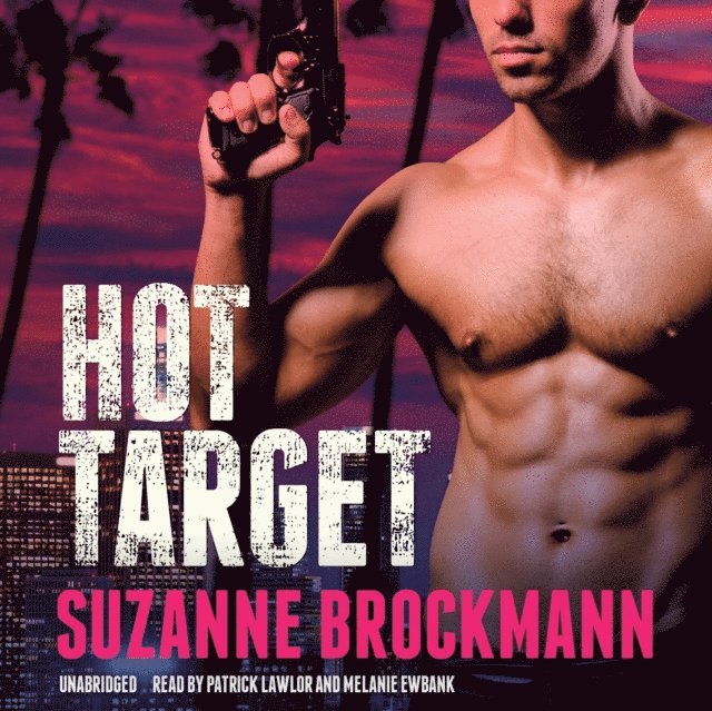 Suzanne Brockmann - Hot Target, Ljudbok