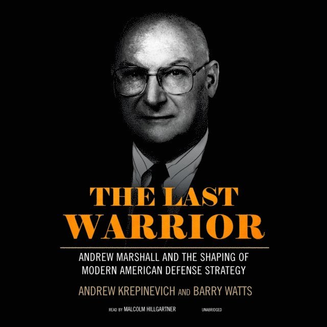 Barry Watts, Andrew Krepinevich - Last Warrior, Ljudbok. Tillgänglighet: Lägg i varukorg