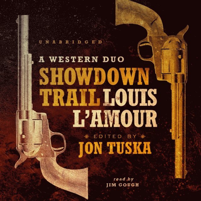 Louis L'Amour, Jon Tuska - Showdown Trail, Ljudbok
