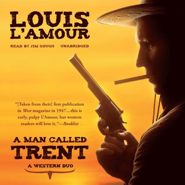 Louis L'Amour - Man Called Trent, Ljudbok
