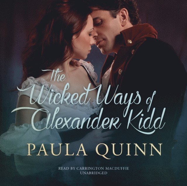 Paula Quinn - Wicked Ways of Alexander Kidd, Ljudbok. Tillgänglighet: Lägg i varukorg