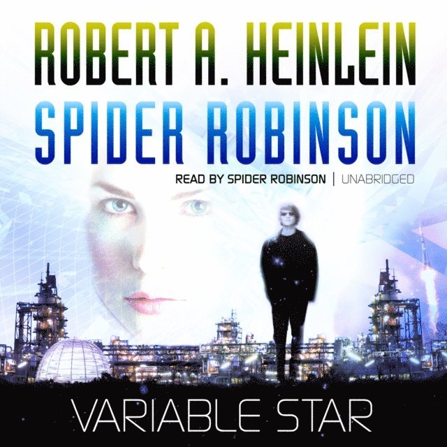 Spider Robinson, Robert A. Heinlein - Variable Star, Ljudbok
