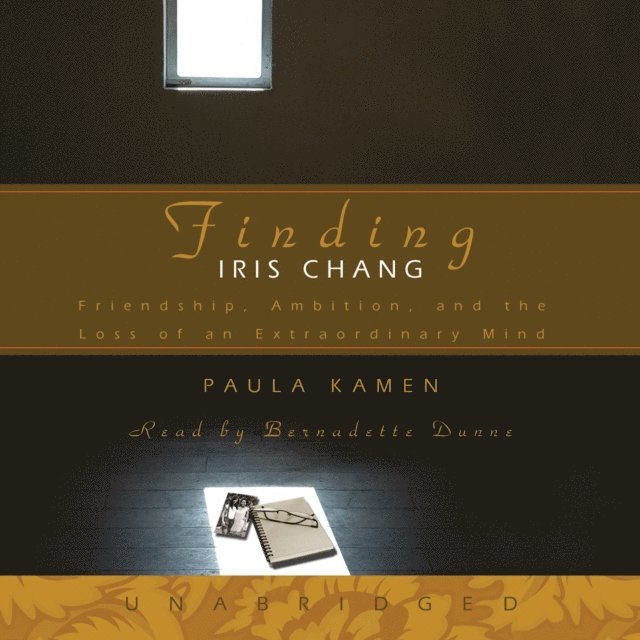 Paula Kamen - Finding Iris Chang, Ljudbok. Tillgänglighet: Lägg i varukorg