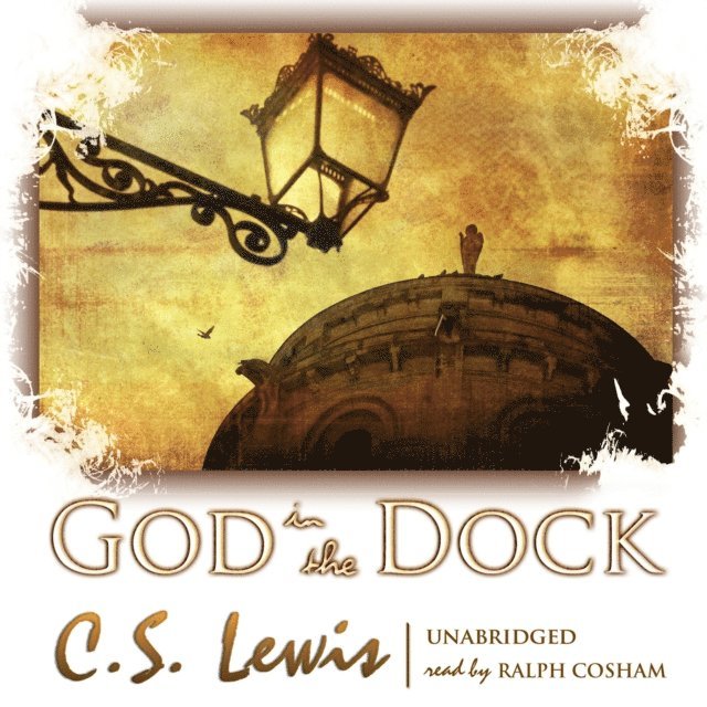 C. S. Lewis - God in the Dock, Ljudbok