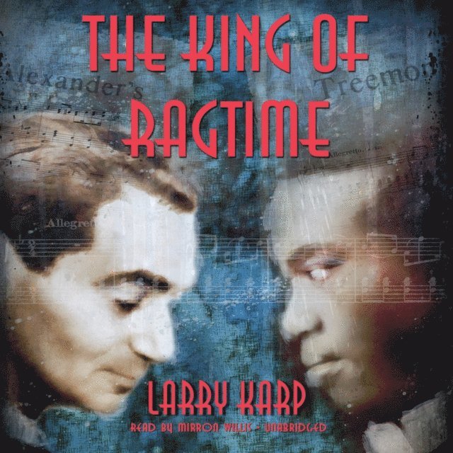 Larry Karp - King of Ragtime, Ljudbok