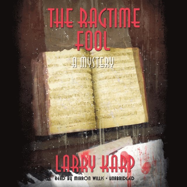 Larry Karp - Ragtime Fool, Ljudbok
