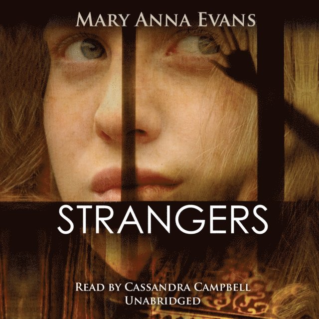 Mary Anna Evans - Strangers, Ljudbok
