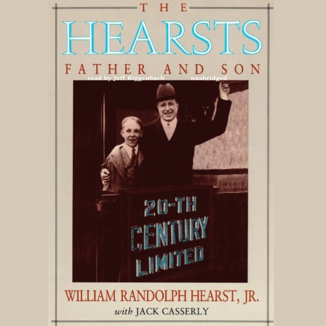 William Randolph Hearst Jr. - Hearsts, Ljudbok