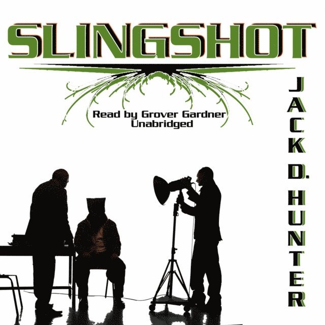 Jack D. Hunter - Slingshot, Ljudbok