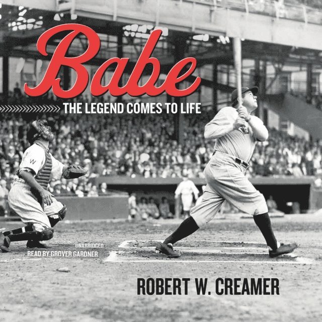 Robert W. Creamer - Babe, Ljudbok