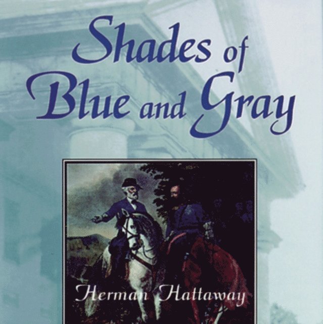 Herman Hattaway - Shades of Blue and Gray, Ljudbok