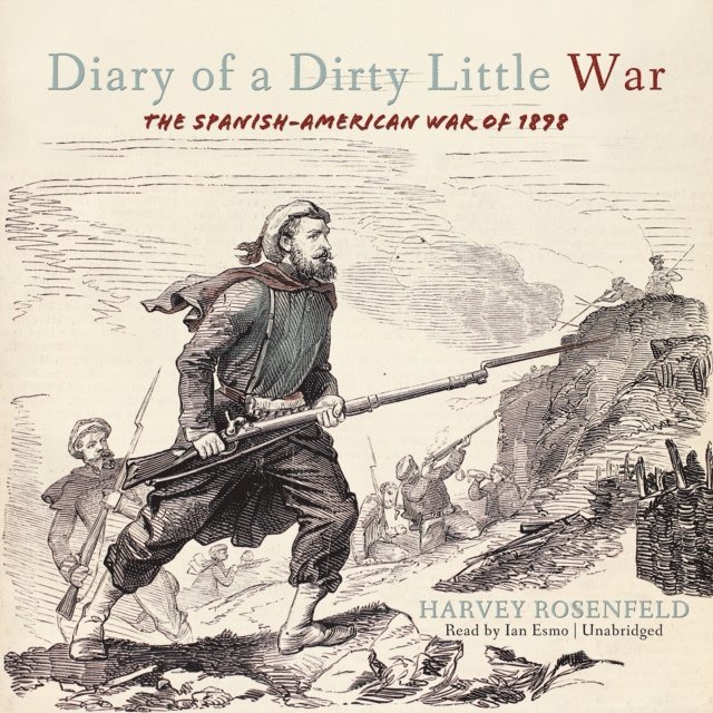 Harvey Rosenfeld - Diary of a Dirty Little War, Ljudbok