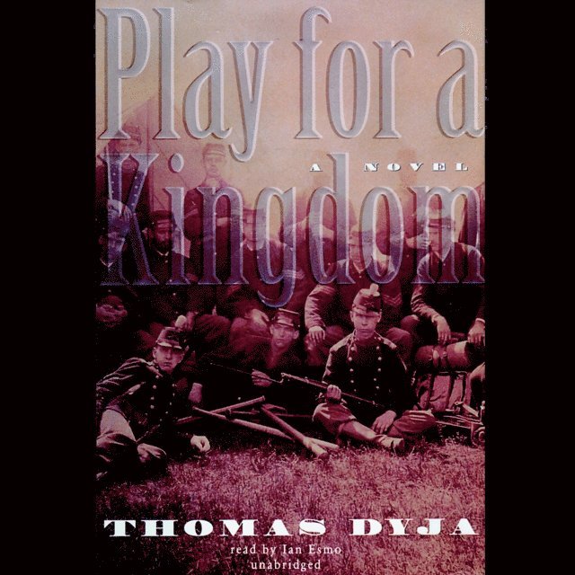 Thomas Dyja - Play for a Kingdom, Ljudbok