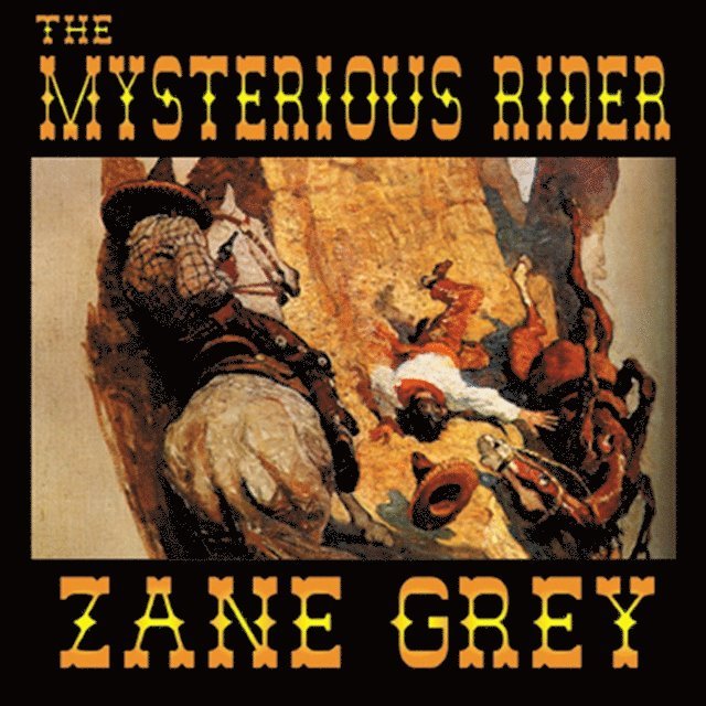Zane Grey - Mysterious Rider, Ljudbok