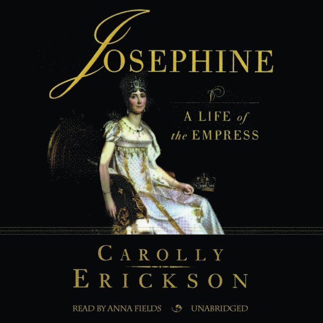 Carolly Erickson - Josephine, Ljudbok