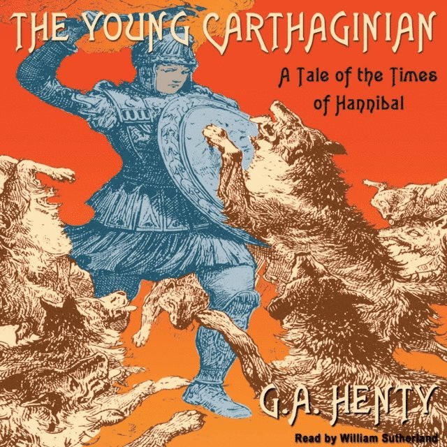 G. A. Henty - Young Carthaginian, Ljudbok