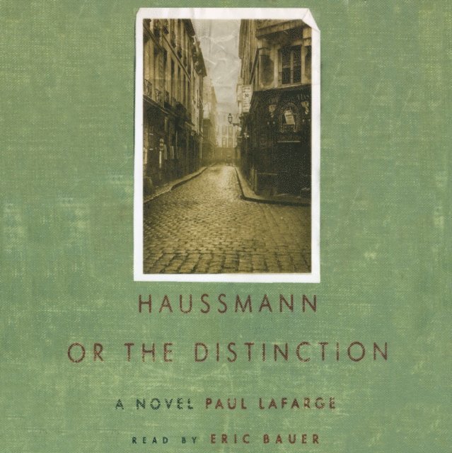 Paul LaFarge - Haussmann, Ljudbok