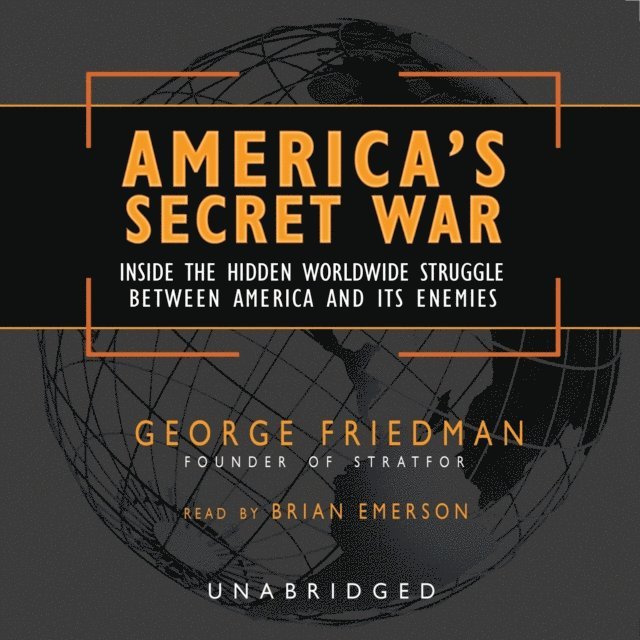 George Friedman - America's Secret War, Ljudbok