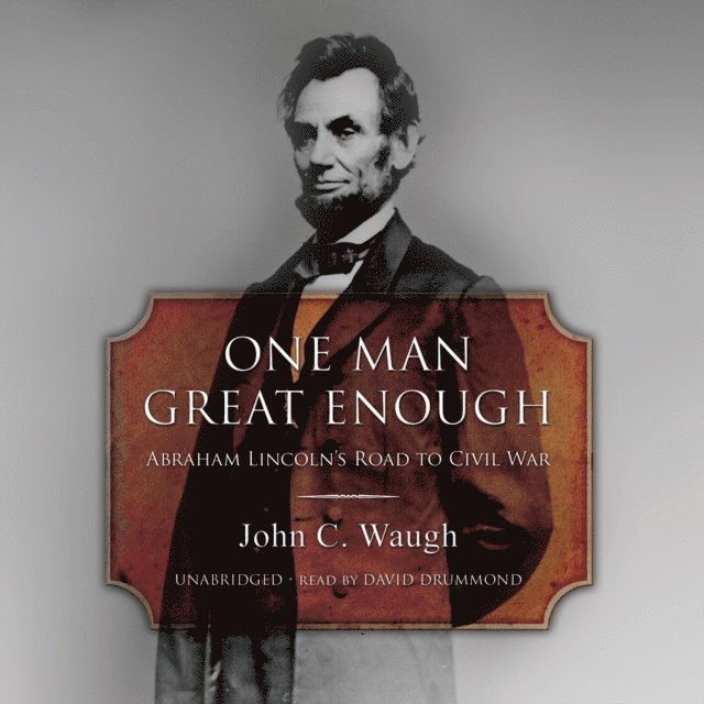 John C. Waugh - One Man Great Enough, Ljudbok
