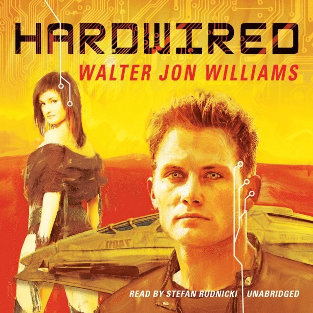 Walter Jon Williams - Hardwired, Ljudbok
