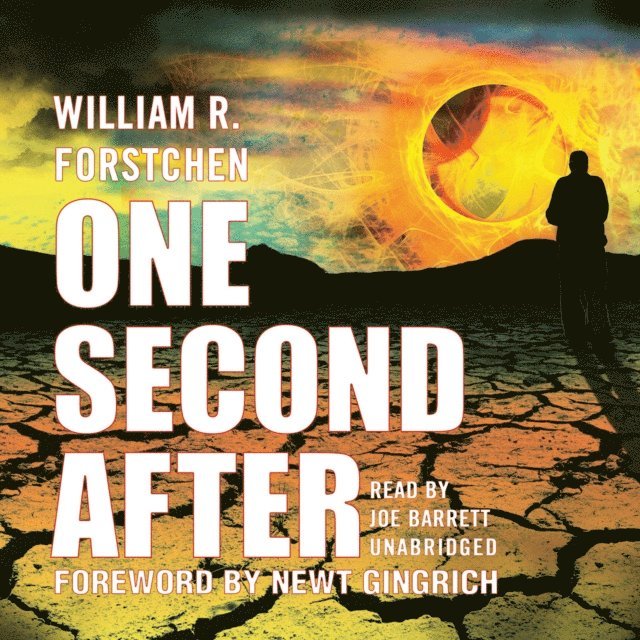 William R. Forstchen - One Second After, Ljudbok