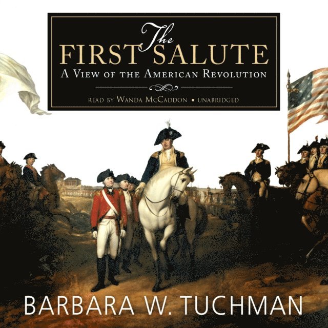 Barbara W. Tuchman - First Salute, Ljudbok