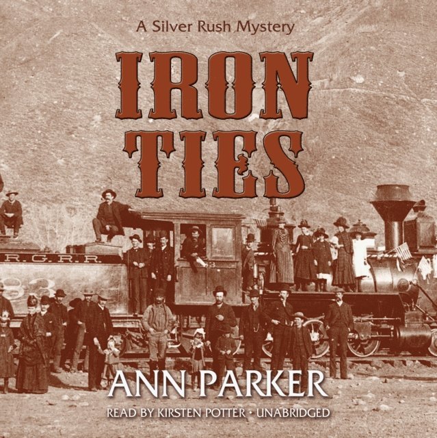 Ann Parker - Iron Ties, Ljudbok
