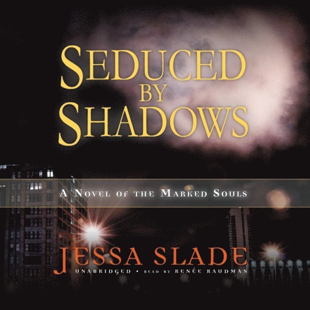 Jessa Slade - Seduced by Shadows, Ljudbok