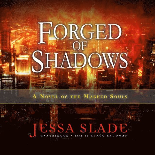 Jessa Slade - Forged of Shadows, Ljudbok