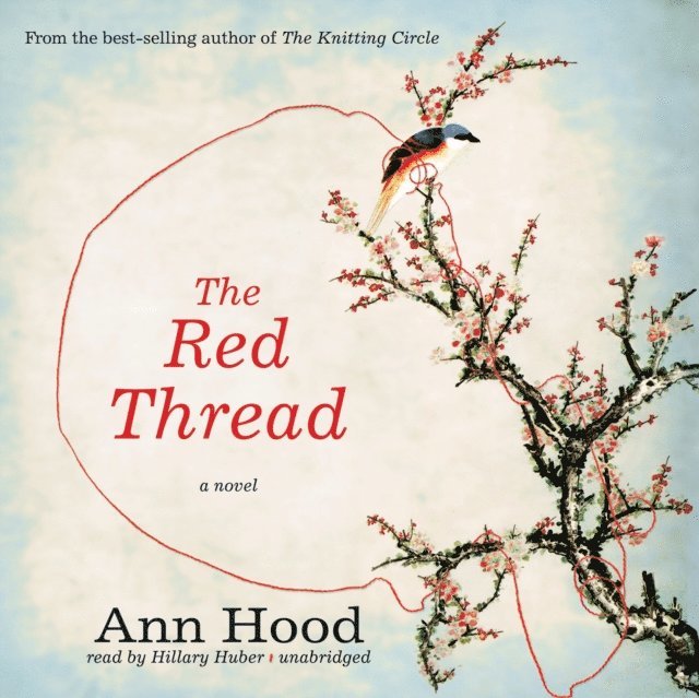 Ann Hood - Red Thread, Ljudbok