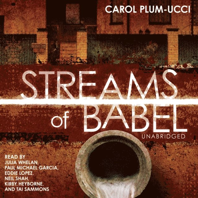 Carol Plum-Ucci - Streams of Babel, Ljudbok