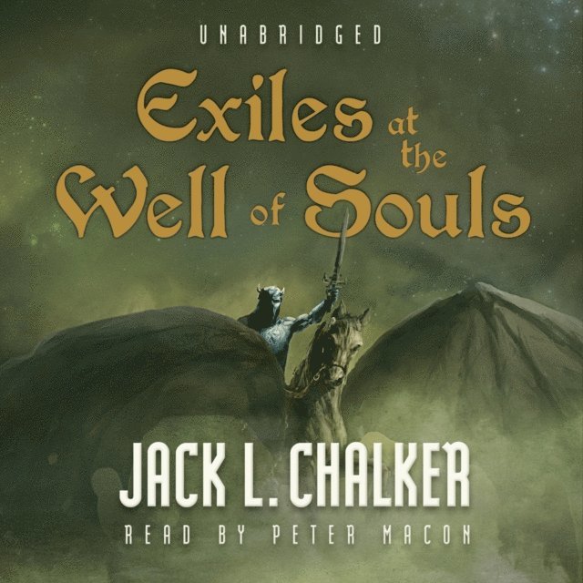 Jack L. Chalker - Exiles at the Well of Souls, Ljudbok