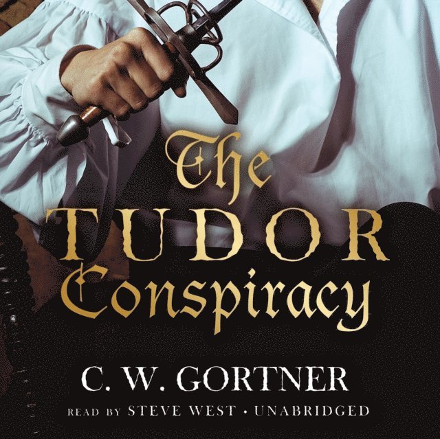C. W. Gortner - Tudor Conspiracy, Ljudbok