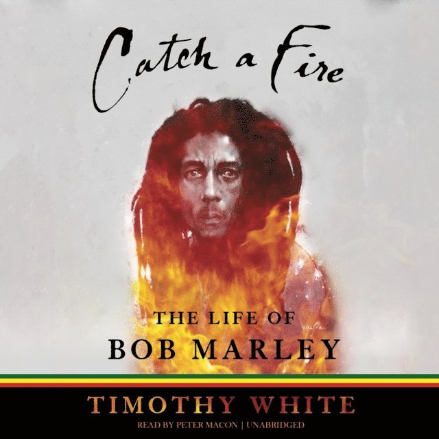 Timothy White - Catch a Fire, Ljudbok