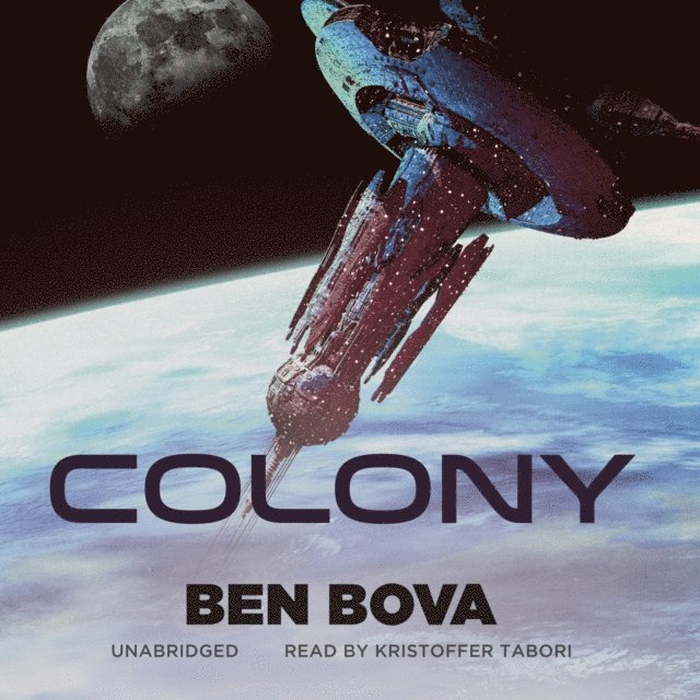Ben Bova - Colony, Ljudbok