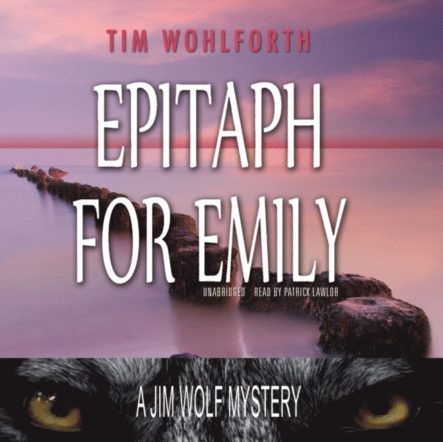 Tim Wohlforth - Epitaph for Emily, Ljudbok