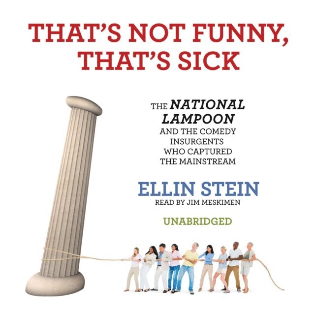 Ellin Stein - That's Not Funny, That's Sick, Ljudbok