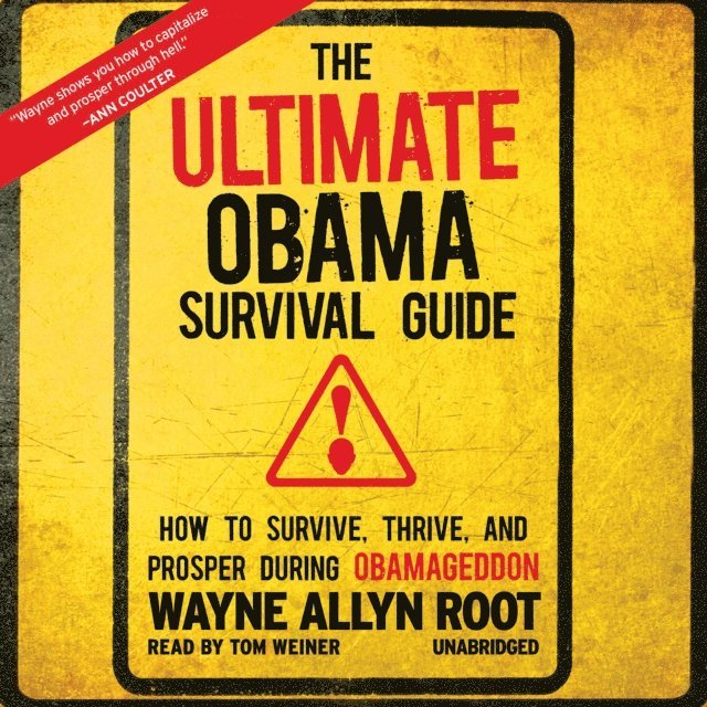 Wayne Allyn Root - Ultimate Obama Survival Guide, Ljudbok