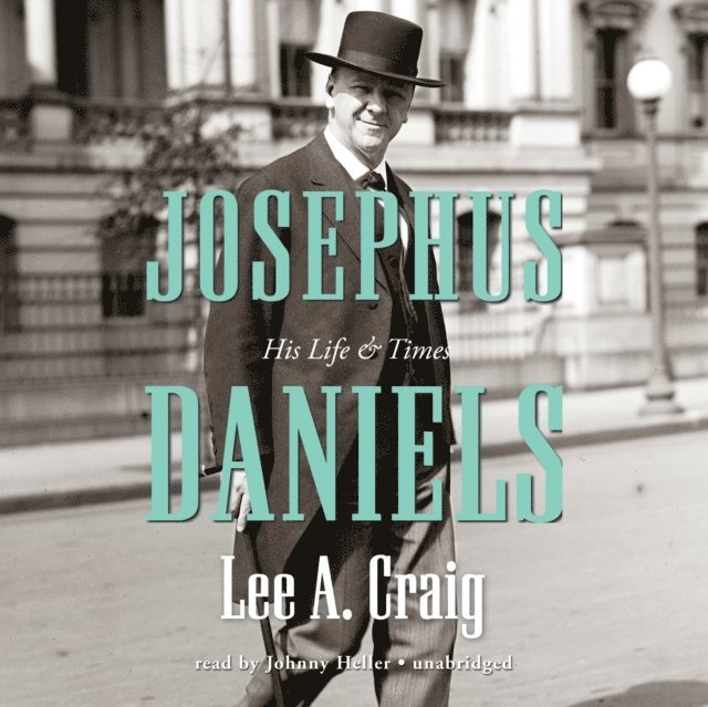 Lee Craig - Josephus Daniels, Ljudbok