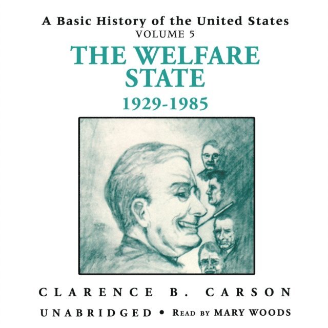 Clarence B. Carson - Basic History of the United States, Vol. 5, Ljudbok