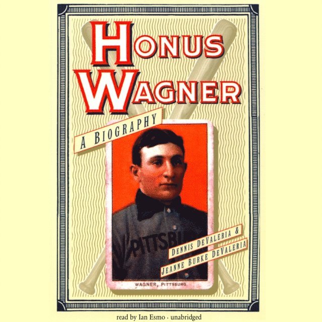 Jeanne Burke DeValeria, Dennis DeValeria - Honus Wagner, Ljudbok