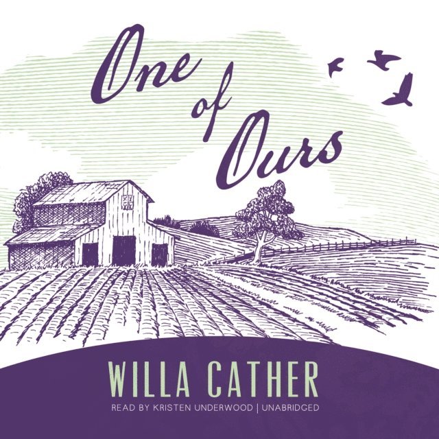 Willa Cather - One of Ours, Ljudbok